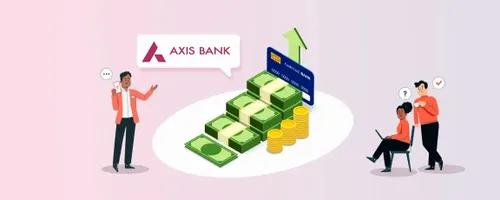 how-to-increase-axis-bank-credit-Card-limit.webp